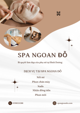 SPA NGOAN ĐỖ - BÍ QUYẾT LÀM ĐẸP CỦA PHỤ NỮ TẠI BÌNH DƯƠNG